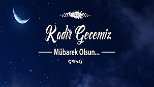 BAŞKAN GÖKHAN'IN KADİR GECESİ MESAJI