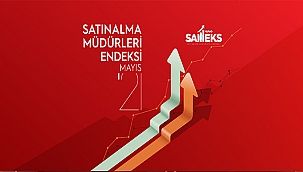 MÜSİAD 2021 MAYIS AYI SAMEKS VERİLERİ AÇIKLANDI