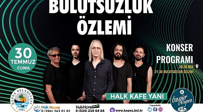 BULUTSUZLUK ÖZLEMİ KEPEZ'E GELİYOR