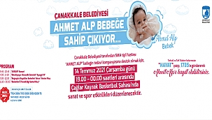 ÇANAKKALE BELEDİYESİ AHMET ALP BEBEĞE SAHİP ÇIKIYOR