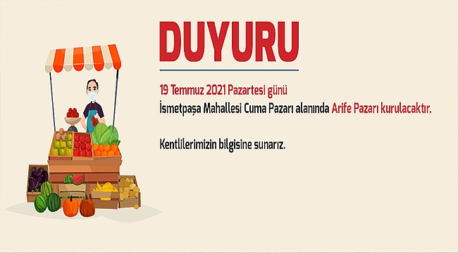 PAZARTESİ GÜNÜ ARİFE PAZARI KURULACAK