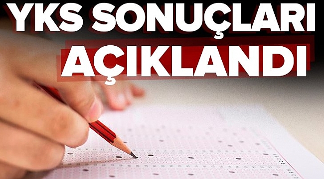 YKS SONUÇLARI AÇIKLANDI