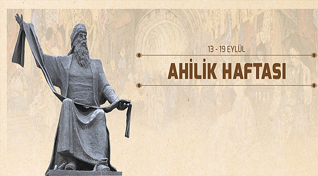 BAŞKAN GÖKHAN'IN AHİLİK HAFTASI MESAJI