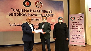 "ÇALIŞMA HAYATINDA VE SENDİKAL HAYATTA KADIN" 