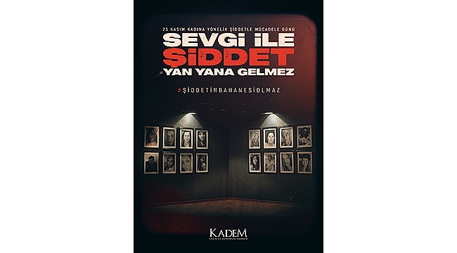"SEVGİ İLE ŞİDDET YAN YANA GELMEZ"