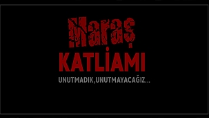 BAŞKAN GÖKHAN'IN MARAŞ KATLİAMI MESAJI