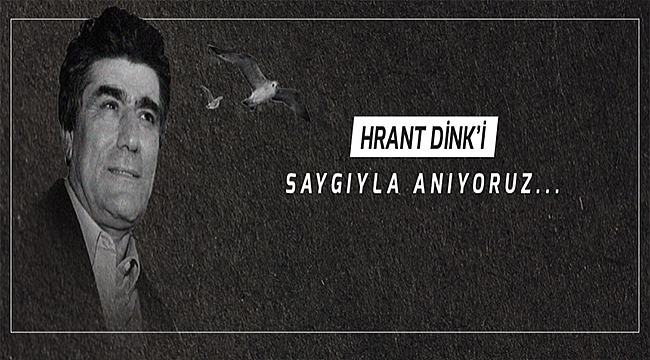 BAŞKAN GÖKHAN'IN HRANT DİNK'İ ANMA MESAJI
