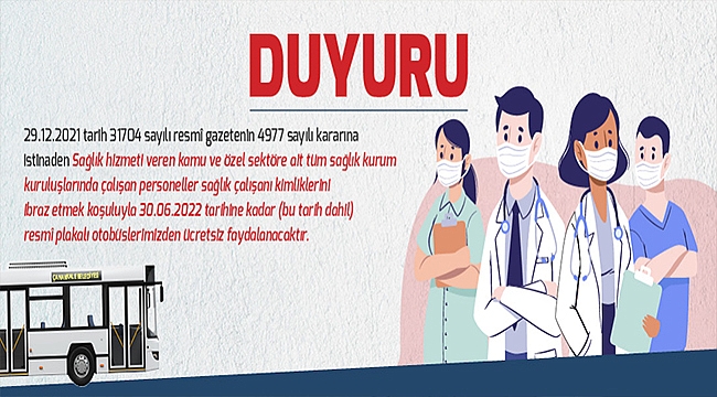 SAĞLIK ÇALIŞANLARI OTOBÜSLERDEN ÜCRETSİZ FAYDALANACAKLAR!