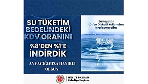 AYVACIK BELEDİYESİ'NDE SUYA KDV İNDİRİMİ