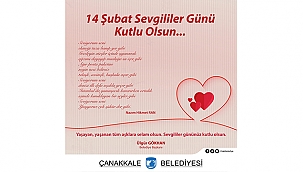 BAŞKAN GÖKHAN'IN 14 ŞUBAT SEVGİLİLER GÜNÜ MESAJI