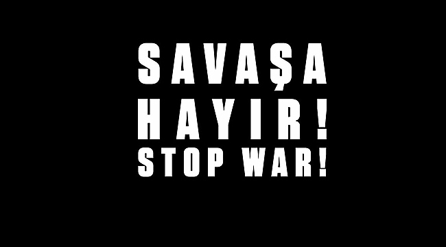 'SAVAŞA HAYIR' MİTİNGİ BU AKŞAM