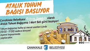 ATALIK TOHUM BAĞIŞI BAŞLIYOR