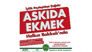 "İYİLİK PAYLAŞTIKÇA ÇOĞALIR"