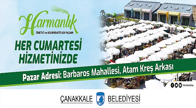 HARMANLIK ÜRETİCİ VE KOOPERATİFLER PAZARI HER CUMARTESİ HİZMETİNİZDE