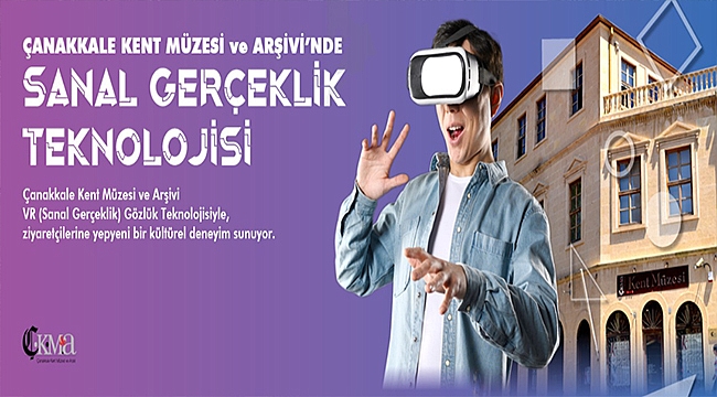 KENT MÜZESİ'NDE SANAL GERÇEKLİK UYGULAMASI BAŞLIYOR