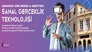 KENT MÜZESİ'NDE SANAL GERÇEKLİK UYGULAMASI BAŞLIYOR