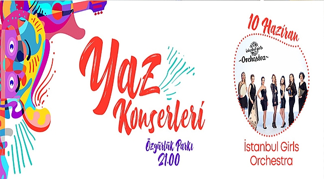 YAZ KONSERLERİ DEVAM EDİYOR