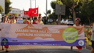 ULUSLARARASI TROYA HALK DANSLARI FESTİVALİ COŞKUYLA GERÇEKLEŞTİ