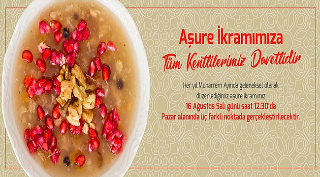 AŞURE İKRAMINA DAVETLİSİNİZ