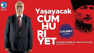 BAŞKAN GÖKHAN'IN 29 EKİM CUMHURİYET BAYRAMI KUTLAMA MESAJI