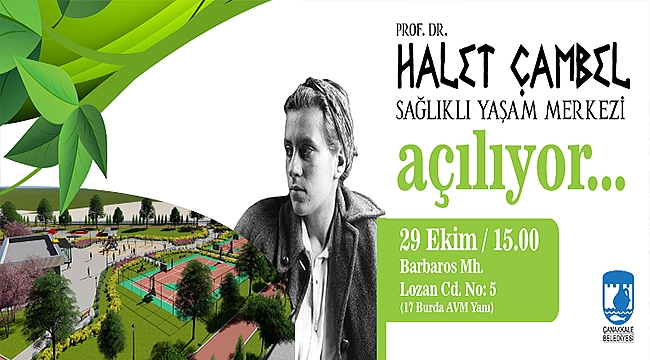 PROF. DR. HALET ÇAMBEL SAĞLIKLI YAŞAM MERKEZİ AÇILIYOR