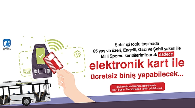 ELEKTRONİK KART İLE ÜCRETSİZ BİNİŞ