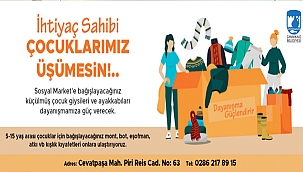 "İHTİYAÇ SAHİBİ ÇOCUKLARIMIZ ÜŞÜMESİN"