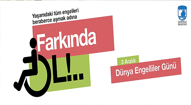 BAŞKAN GÖKHAN'IN 3 ARALIK DÜNYA ENGELLİLER GÜNÜ MESAJI