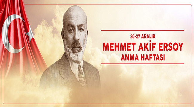 BAŞKAN GÖKHAN'IN MEHMET AKİF ERSOY'U ANMA MESAJI