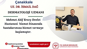 ÇANAKKALE'YE YENİ HEKİMLER