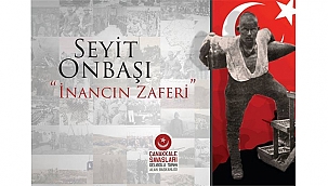 "TABYASI'NDA DEVLEŞEN KAHRAMAN BİR NEFER SEYİT ONBAŞI"