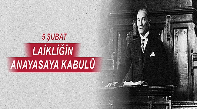 BAŞKAN GÖKHAN'IN LAİKLİK İLKESİNİN ANAYASAYA KABULÜNÜN YILDÖNÜMÜ MESAJI