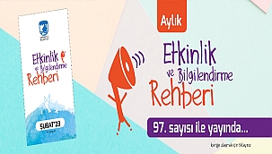 ETKİNLİK VE BİLGİLENDİRME REHBERİ'NİN YENİ SAYISI YAYINDA