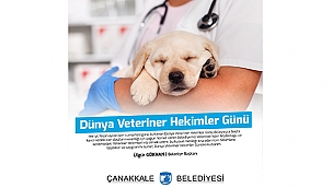 BAŞKAN GÖKHAN'IN 29 NİSAN DÜNYA VETERİNER HEKİMLER GÜNÜ MESAJI