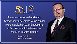 BİGA TSO BAŞKANI ŞADAN DOĞAN'IN RAMAZAN BAYRAMI MESAJI