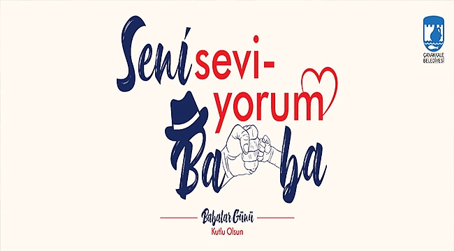 BAŞKAN ÜLGÜR GÖKHAN'IN BABALAR GÜNÜ MESAJI