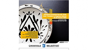 GELENEKSEL ÇANAKKALE SERAMİK TABAK DEKOR TEKNİKLERİ VE UYGULAMA ATÖLYESİ GERÇEKLEŞECEK