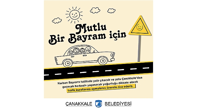 MUTLU BİR BAYRAM İÇİN TRAFİK KURALLARINA UYALIM!