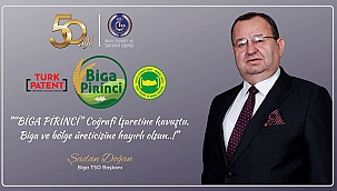 "BİGA PİRİNCİ" COĞRAFİ İŞARETİNE KAVUŞTU..!