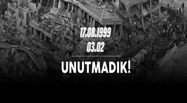 BAŞKAN GÖKHAN'IN 17 AĞUSTOS 1999 DEPREMİ ANMA MESAJI