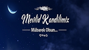 BAŞKAN GÖKHAN'IN MEVLİD KANDİLİ MESAJI
