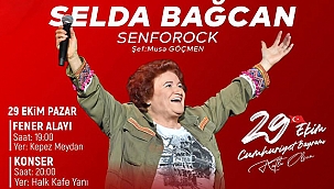 29 EKİM SELDA BAĞCAN İLE KUTLANACAK