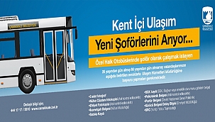 KENT İÇİ ULAŞIM YENİ ŞOFÖRLERİNİ ARIYOR