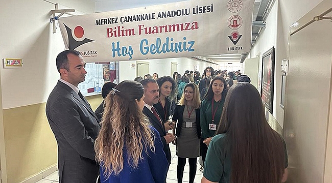 ÇANAKKALE ANADOLU LİSESİNDE "TÜBİTAK 4006 BİLİM" FUARI AÇILDI