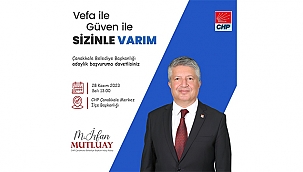 MUTLUAY, ÇANAKKALE BELEDİYE BAŞKANLIĞI ADAY ADAYLIĞINI AÇIKLAYACAK