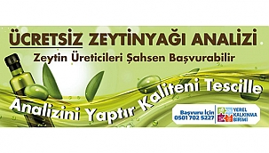 ÜCRETSİZ ZEYTİNYAĞI ANALİZİ BAŞVURULARI BAŞLADI