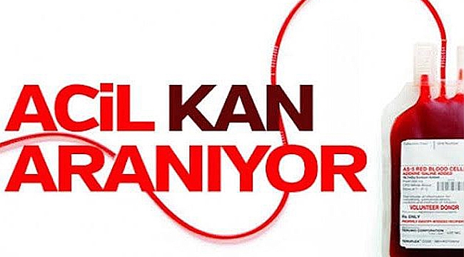Acil kana ihtiyaç var!