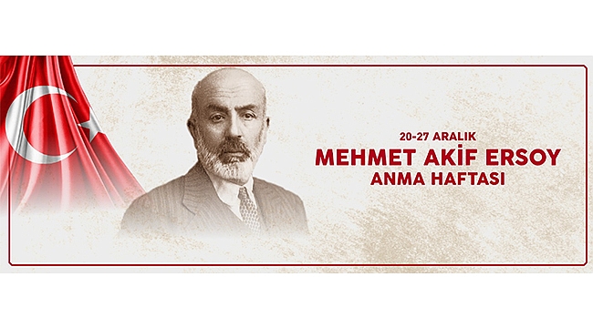 BAŞKAN GÖKHAN'IN MEHMET AKİF ERSOY'U ANMA MESAJI