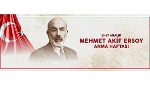 BAŞKAN GÖKHAN'IN MEHMET AKİF ERSOY'U ANMA MESAJI