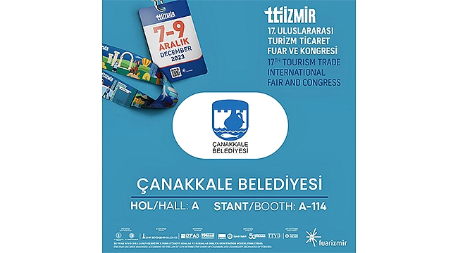 ÇANAKKALE, TRAVEL TURKEY İZMİR'DE TANITILACAK